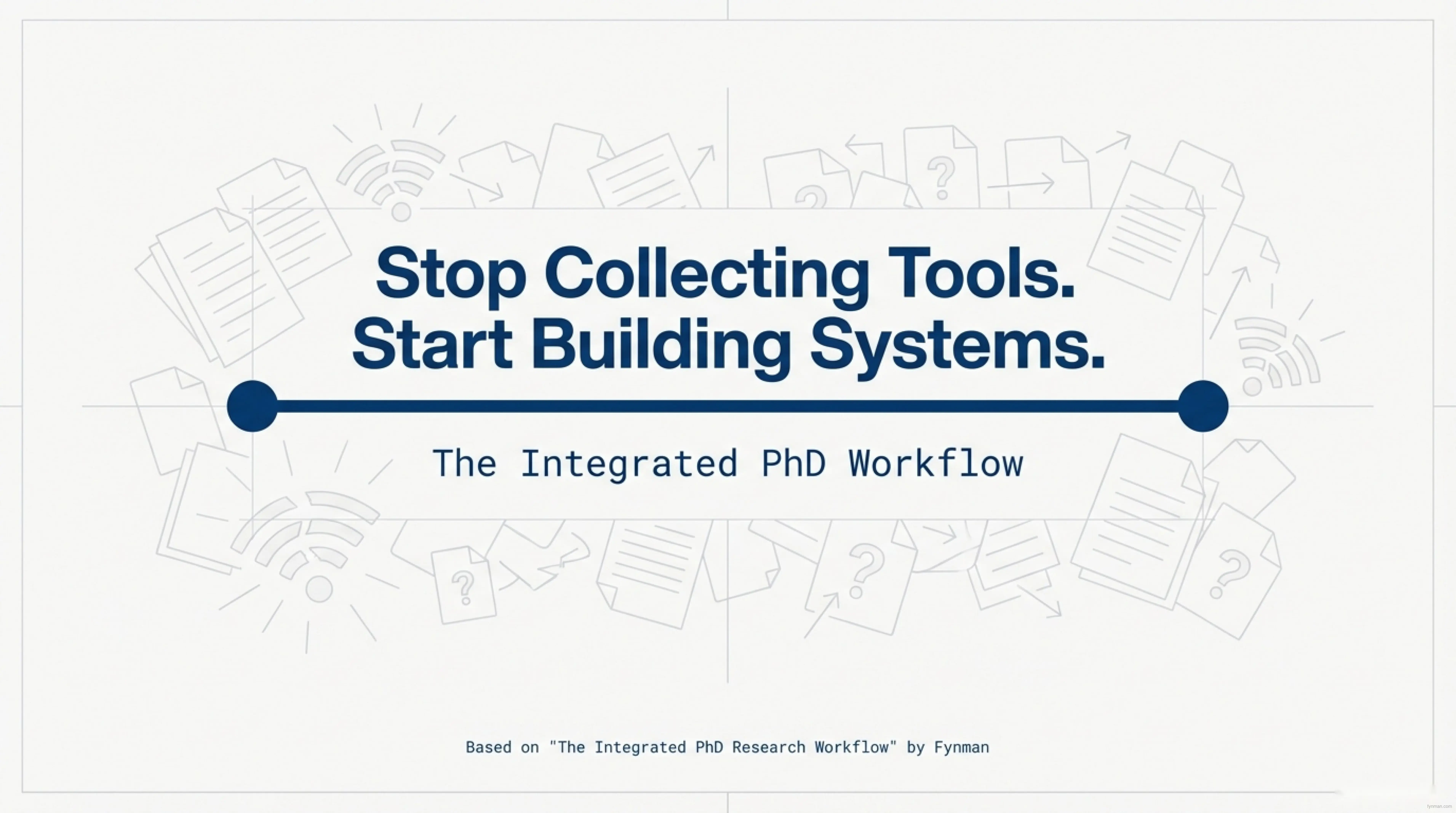 Build an Integrated PhD Research Workflow